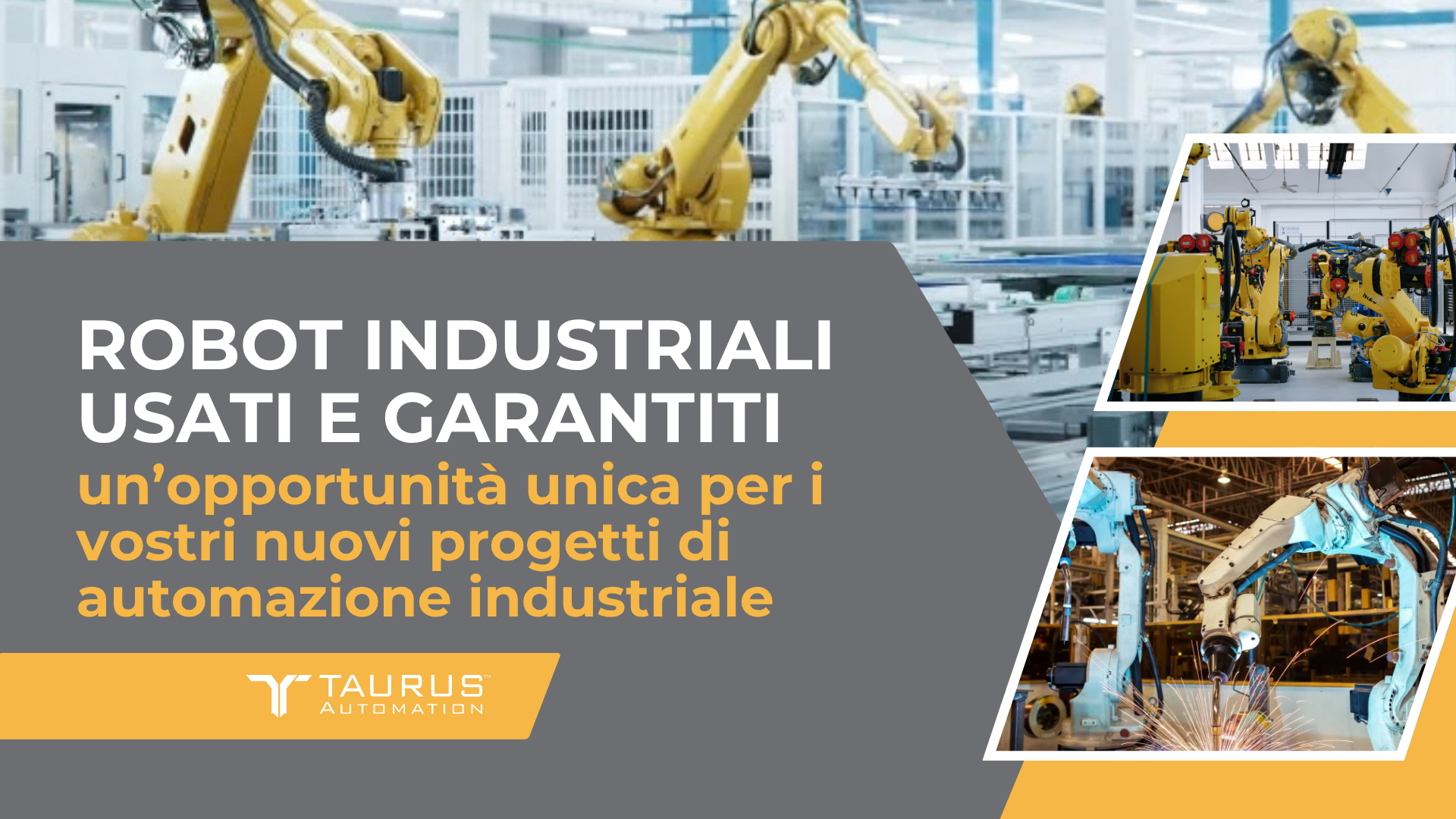 Robot industriali usati e garantiti, un’opportunità unica per i vostri nuovi progetti di automazione industriale